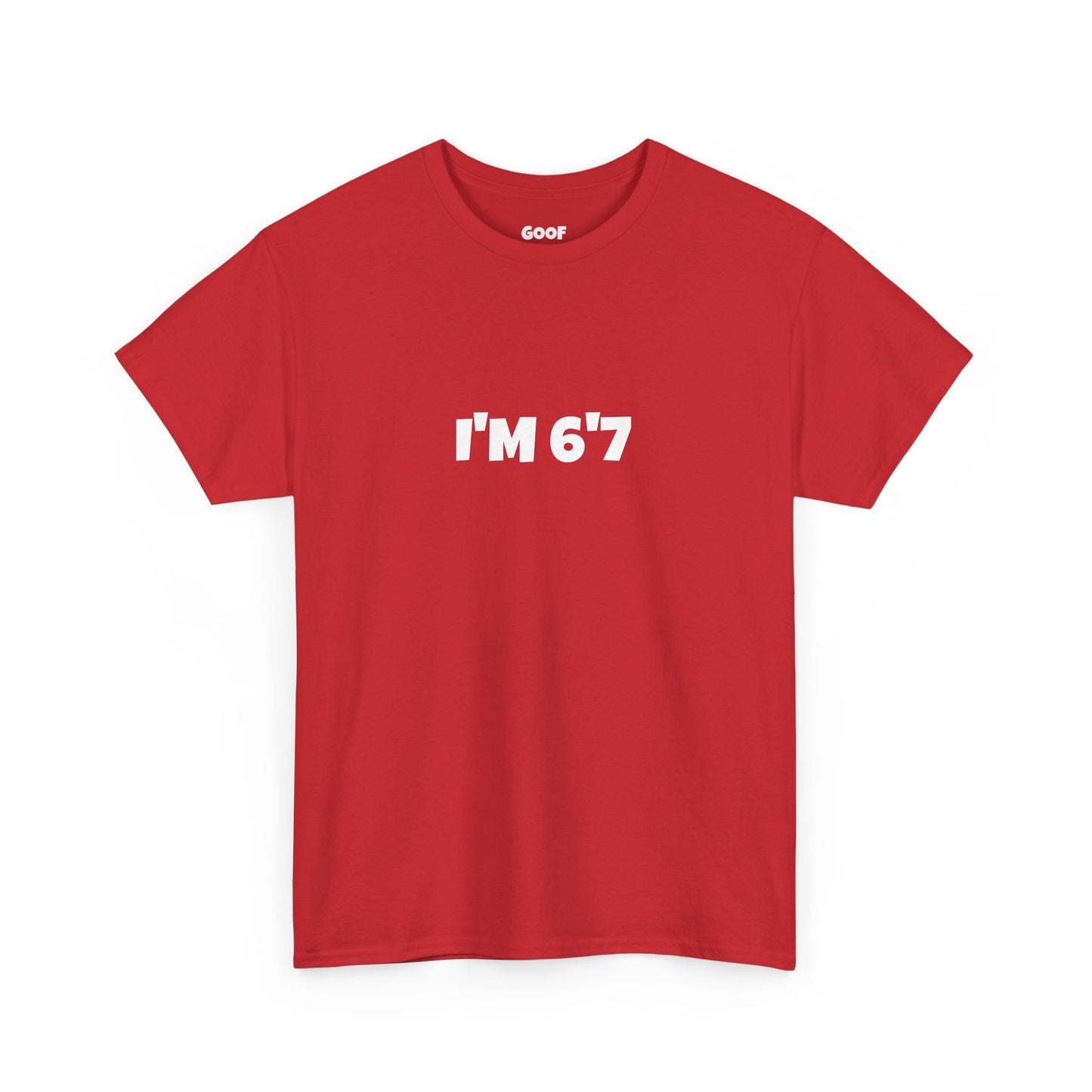 I'M 6'7 tee