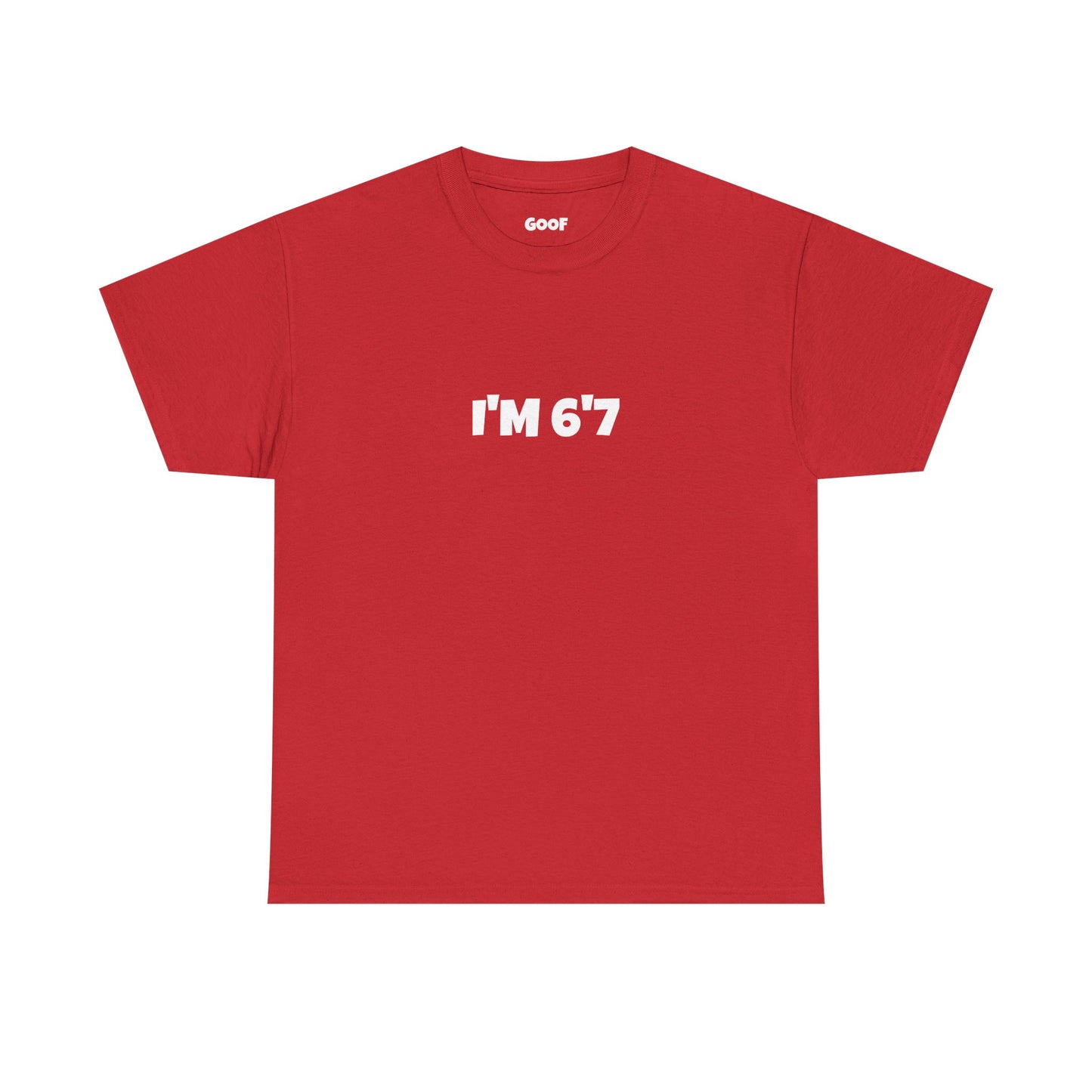 I'M 6'7 tee