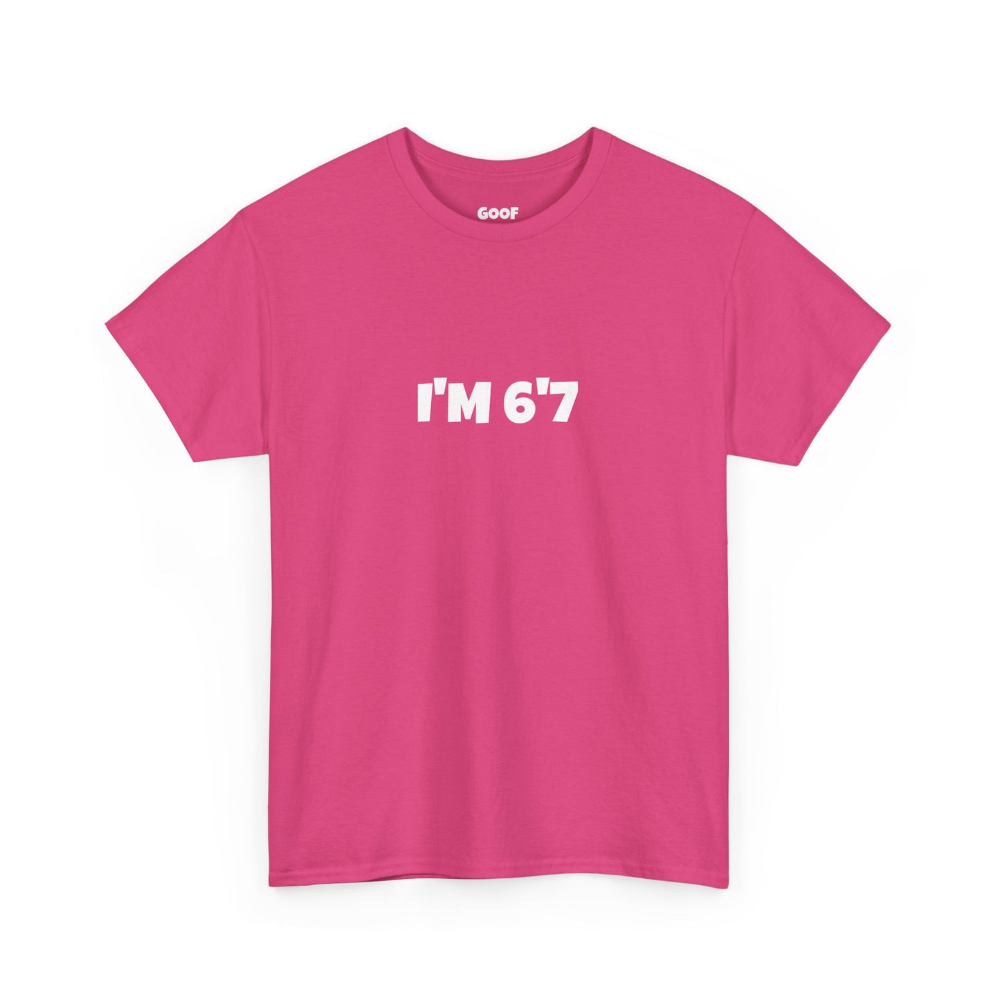 I'M 6'7 tee