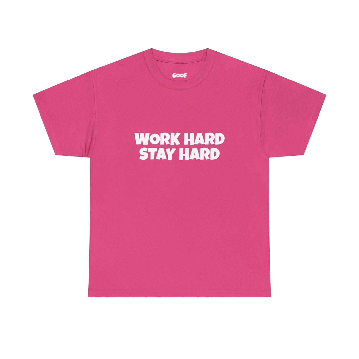 Work Hard Stay Hard Tee