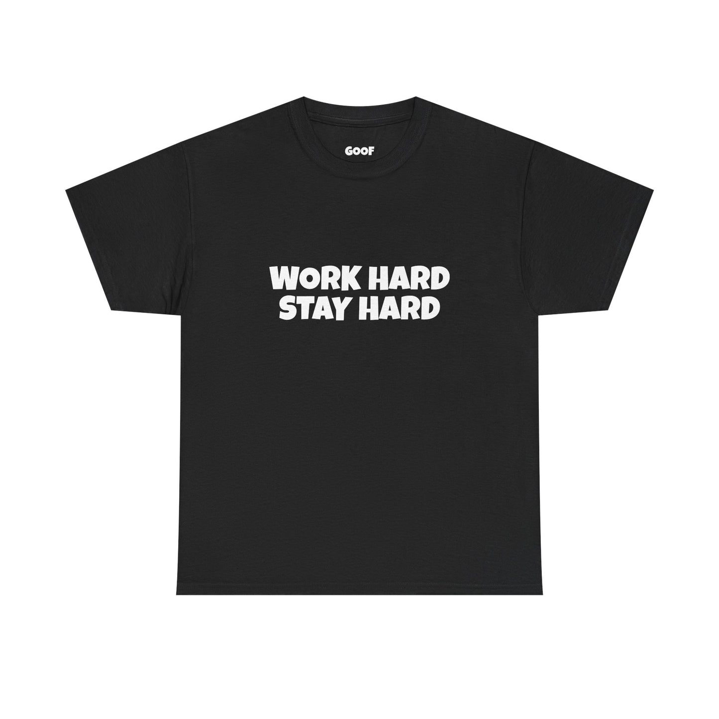 Work Hard Stay Hard Tee