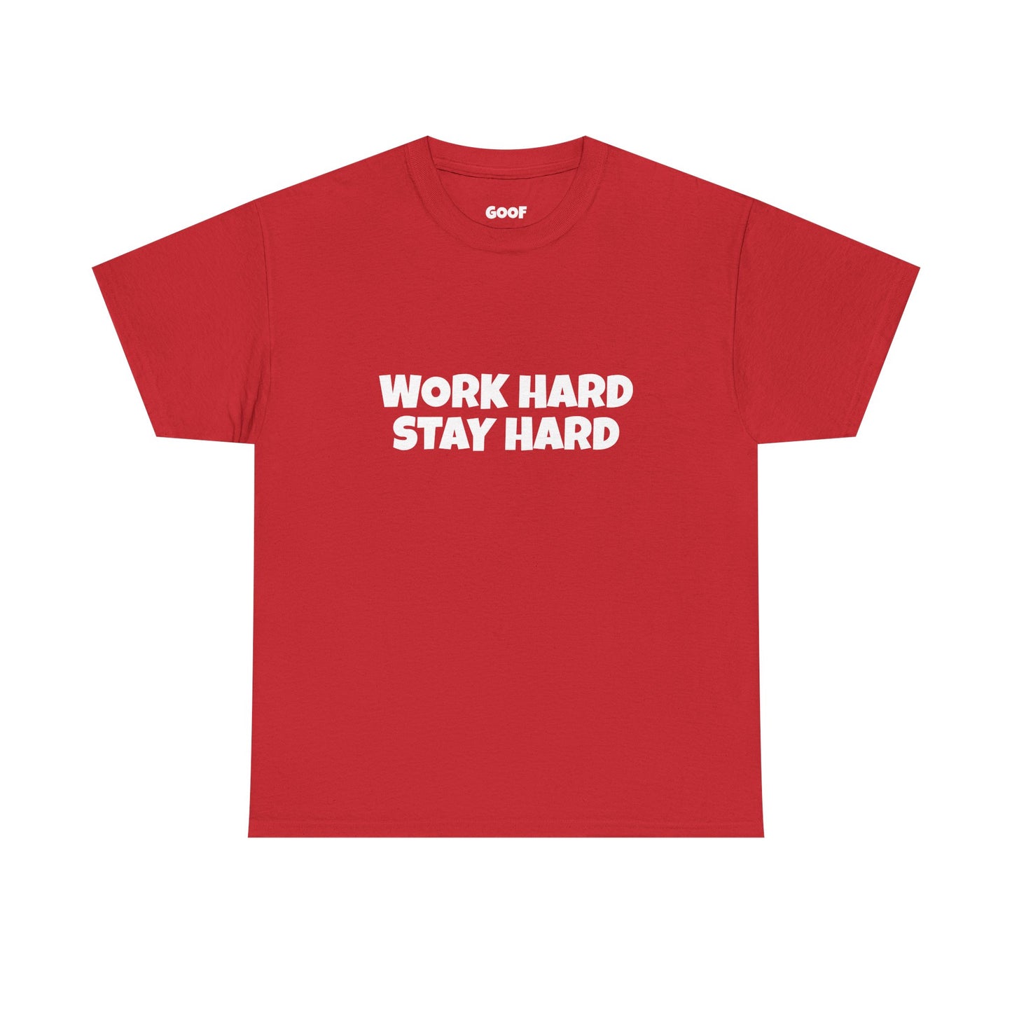 Work Hard Stay Hard Tee