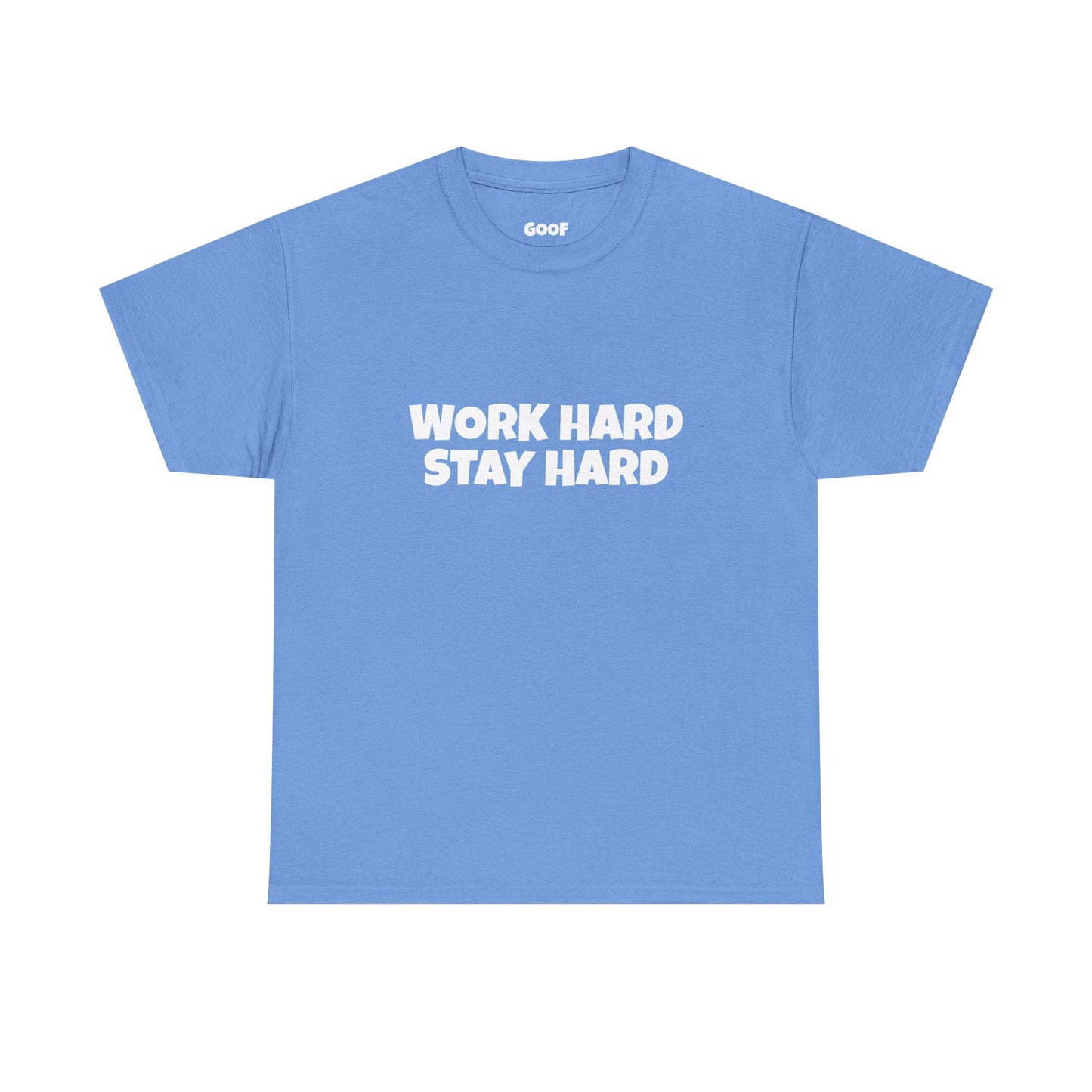 Work Hard Stay Hard Tee
