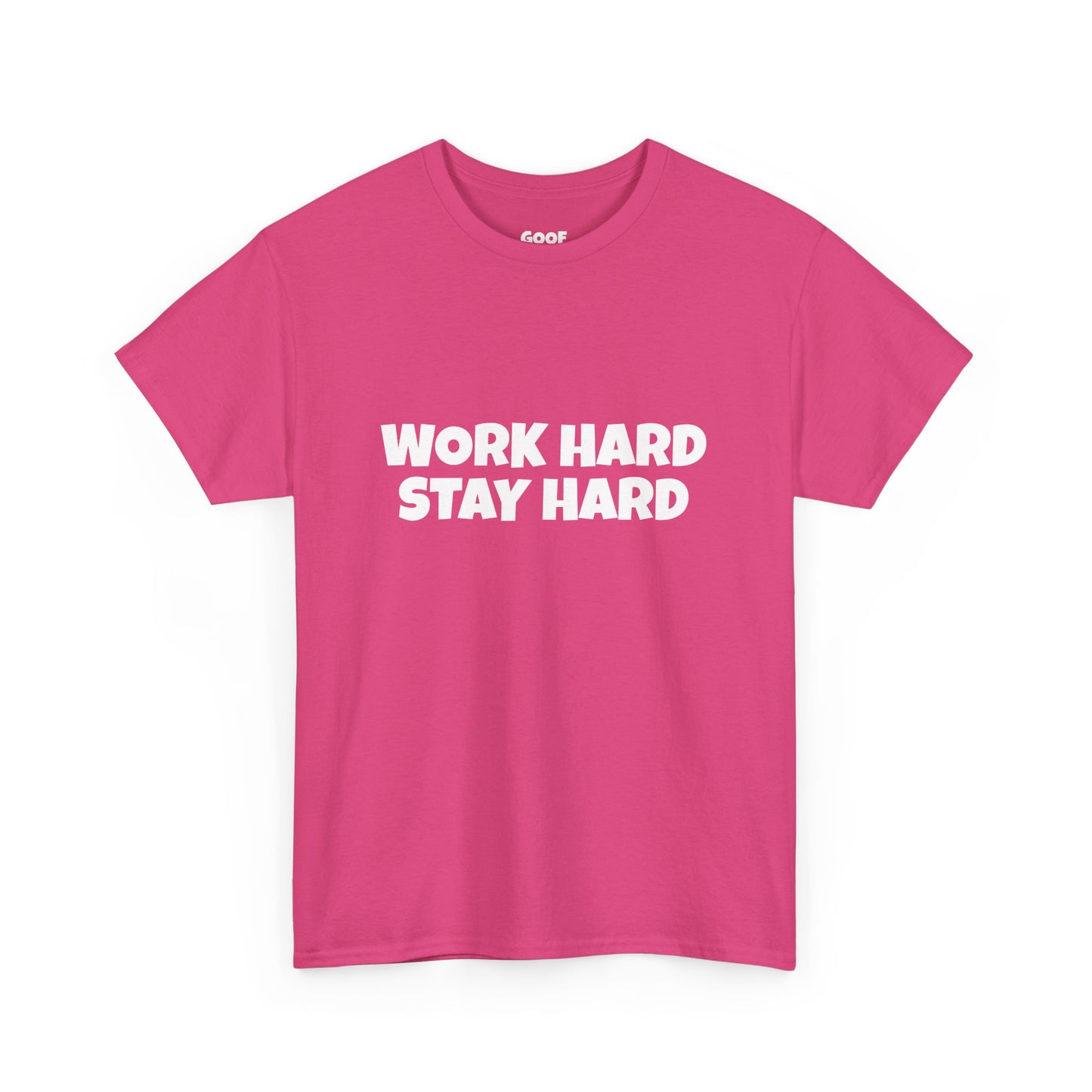 Work Hard Stay Hard Tee