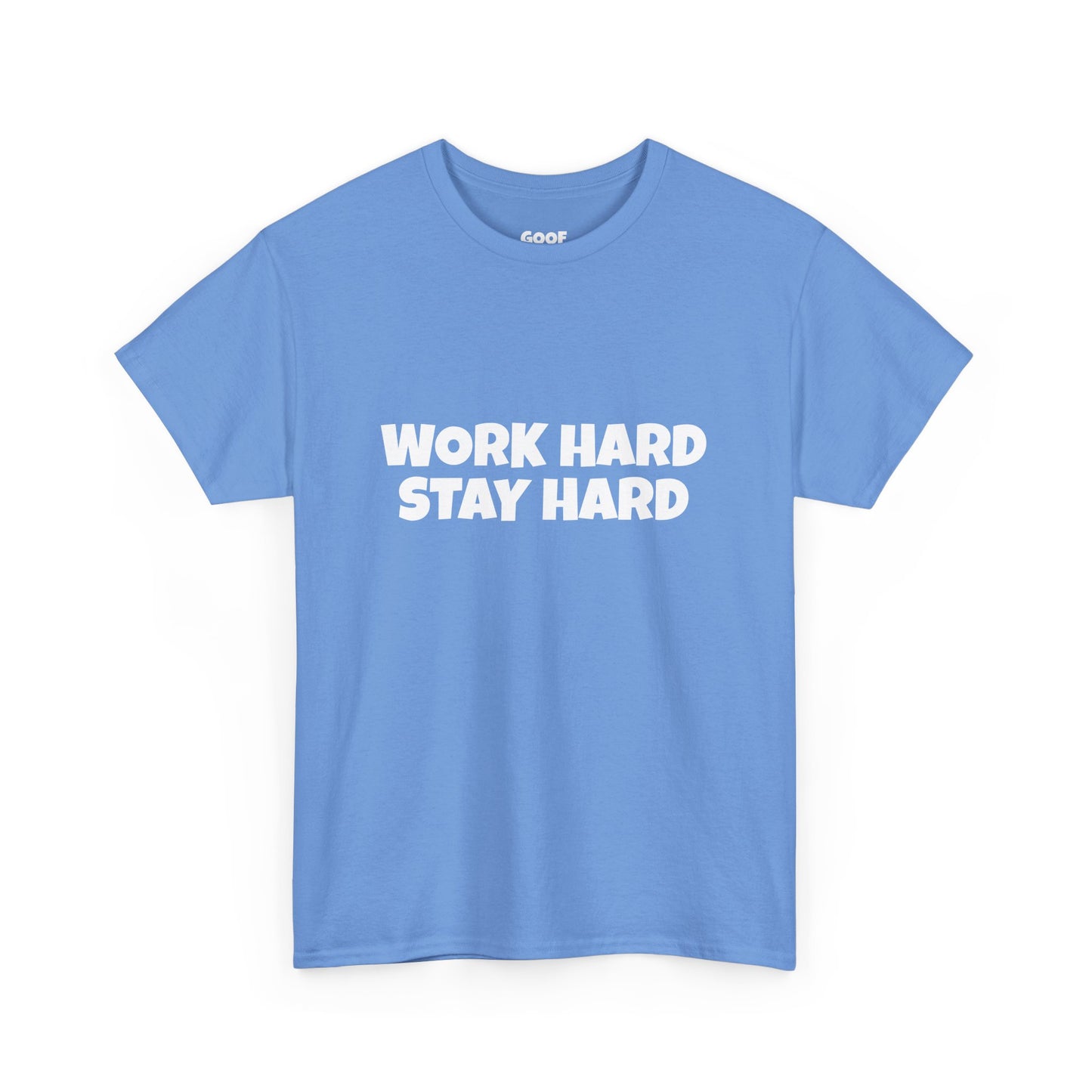 Work Hard Stay Hard Tee