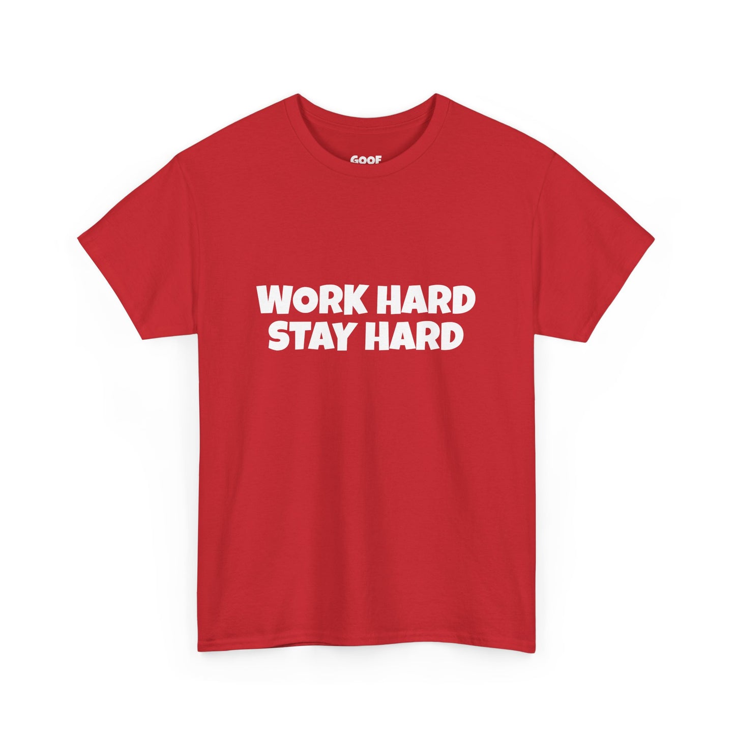 Work Hard Stay Hard Tee