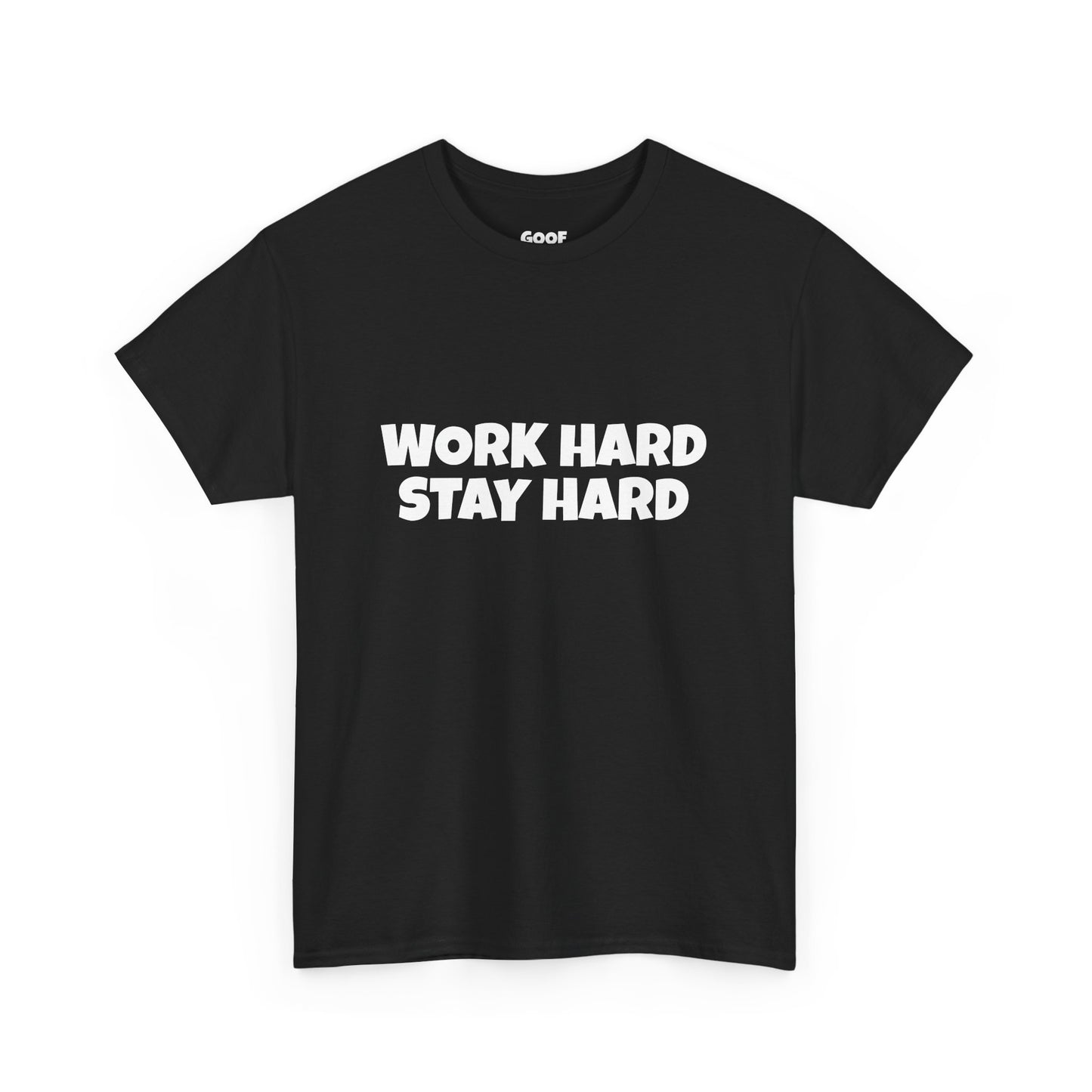 Work Hard Stay Hard Tee