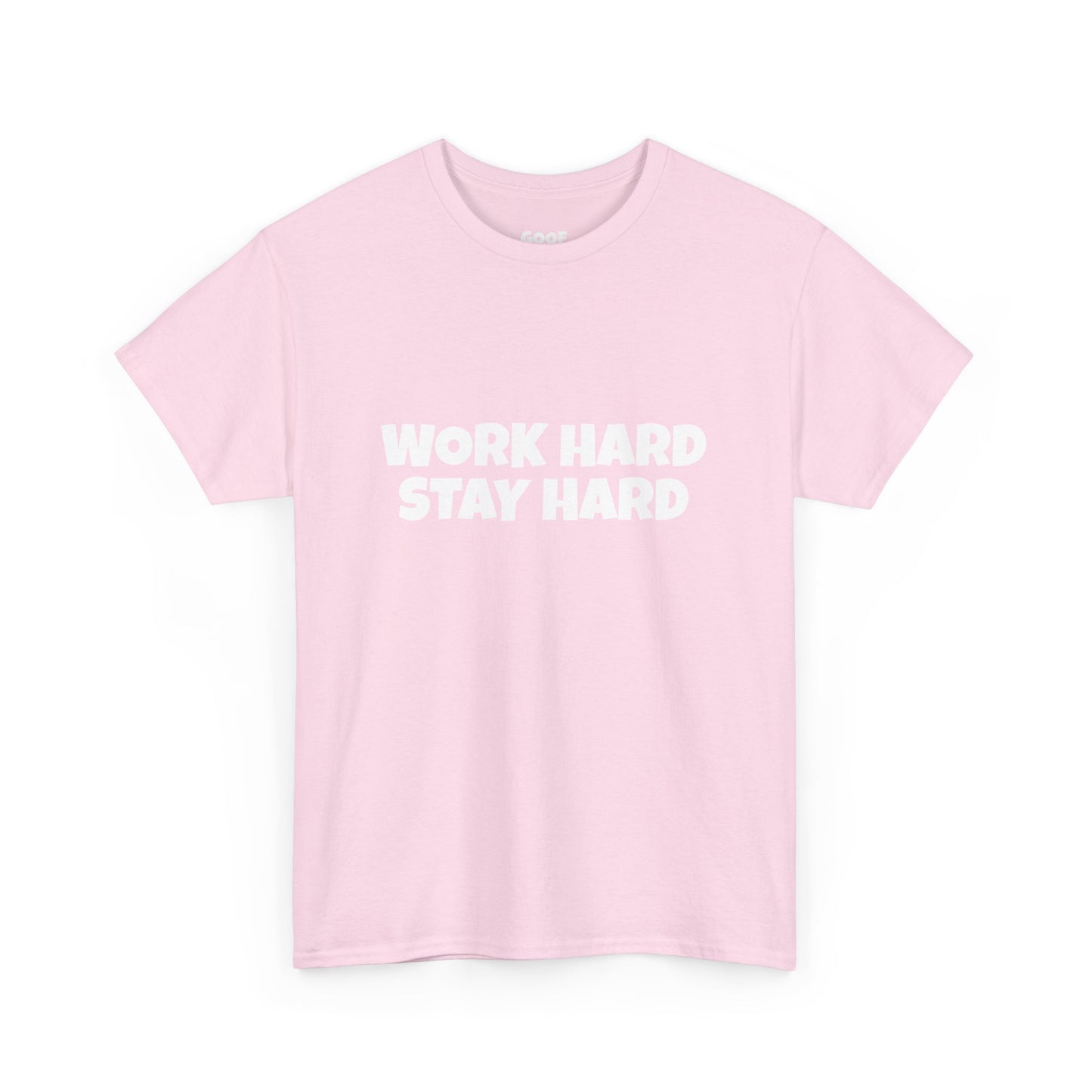 Work Hard Stay Hard Tee
